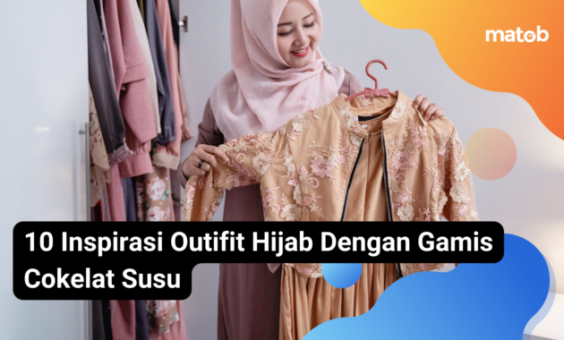 21 Matob Bisnis 10 Inspirasi Outifit Hijab Dengan Gamis Cokelat Susu
