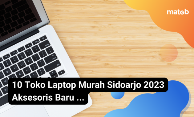 7 Matob Bisnis 10 Toko Laptop Murah Sidoarjo 2023 Aksesoris Baru ...