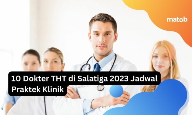 10 Dokter THT di Salatiga 2023 Jadwal Praktek Klinik 28 10 Dokter THT di Salatiga 2023 Jadwal Praktek Klinik