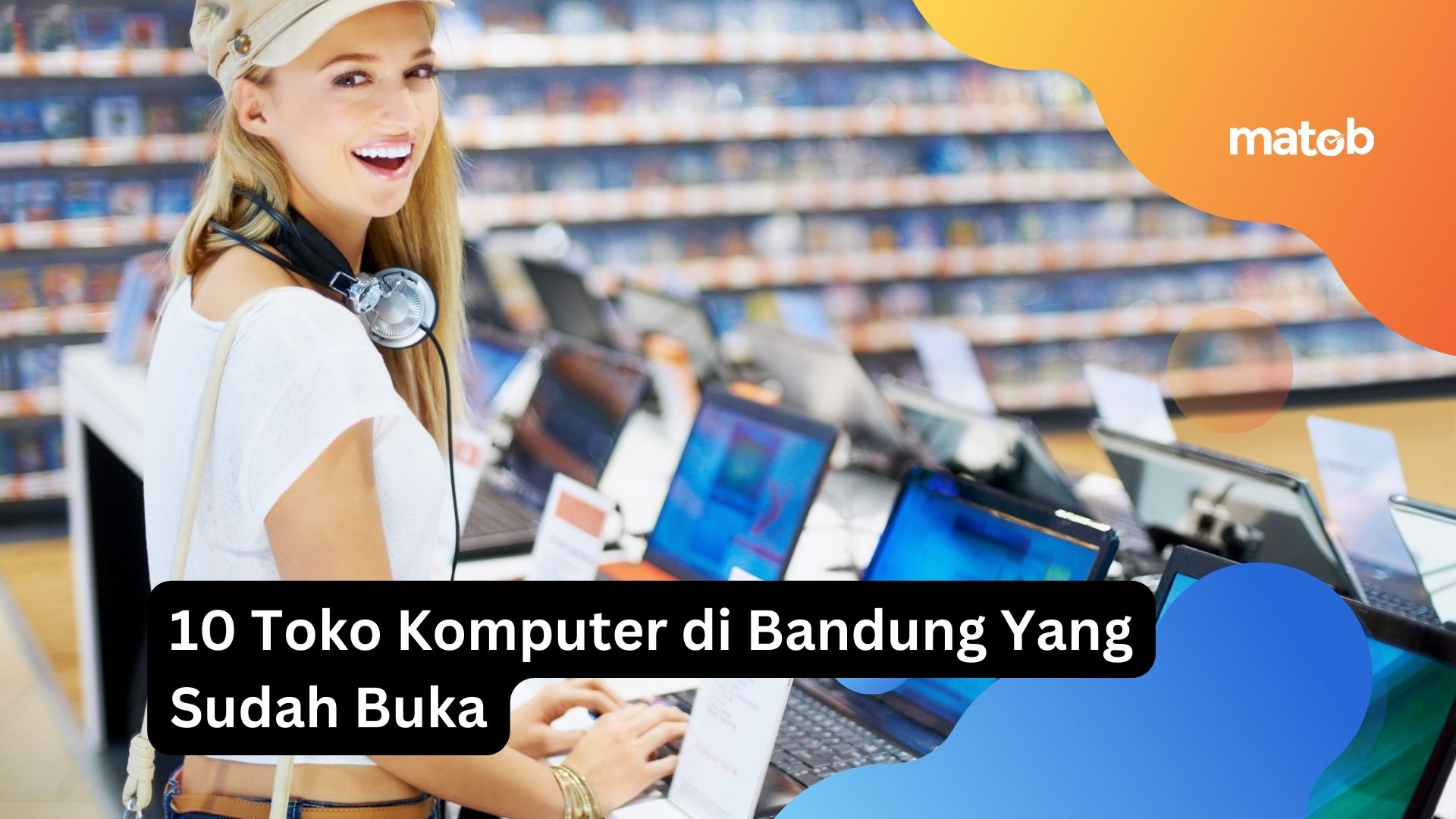10 Toko Komputer di Bandung Paling Populer
