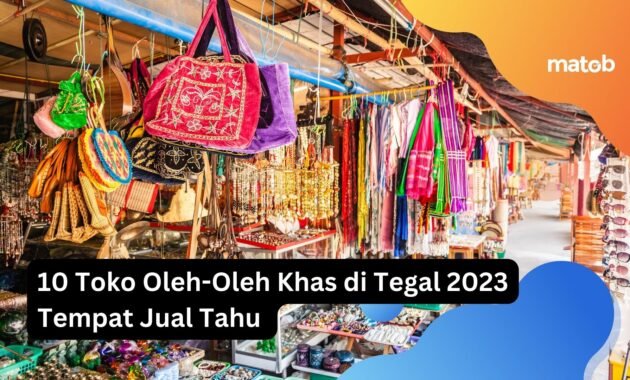10 Toko Oleh-Oleh Khas di Tegal 2023 Tempat Jual Tahu 30 10 Toko Oleh-Oleh Khas di Tegal 2023 Tempat Jual Tahu