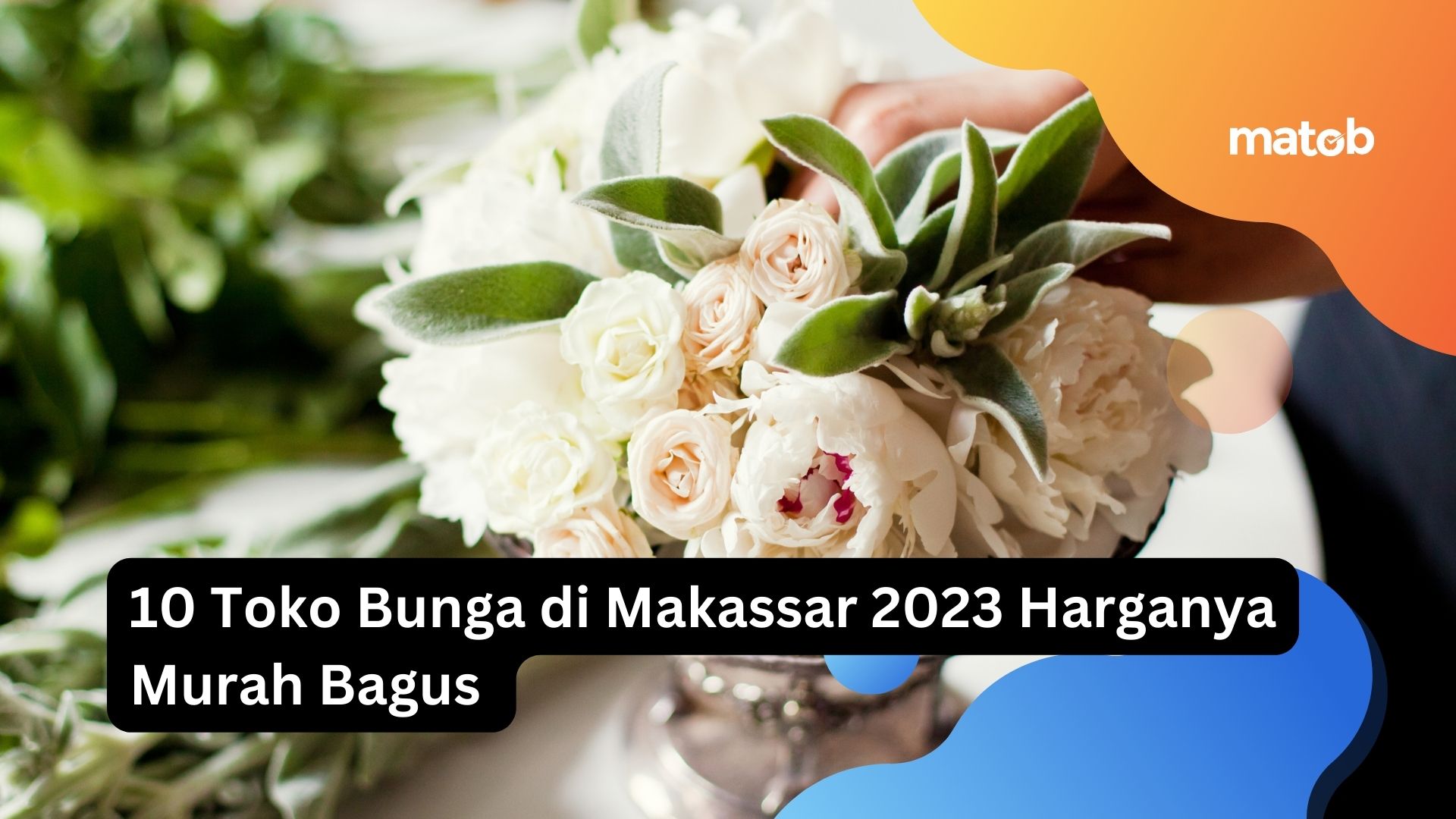 10 Toko Bunga di Makassar 2023 Harganya Murah Bagus
