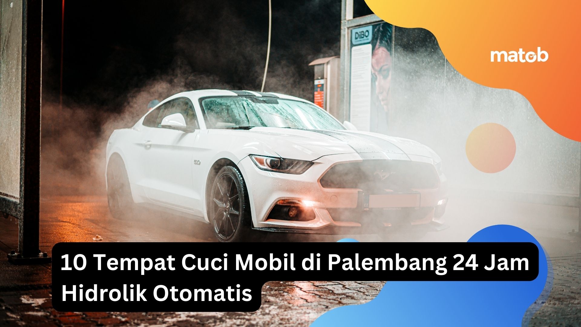 10 Tempat Cuci Mobil di Palembang 24 Jam Hidrolik Otomatis