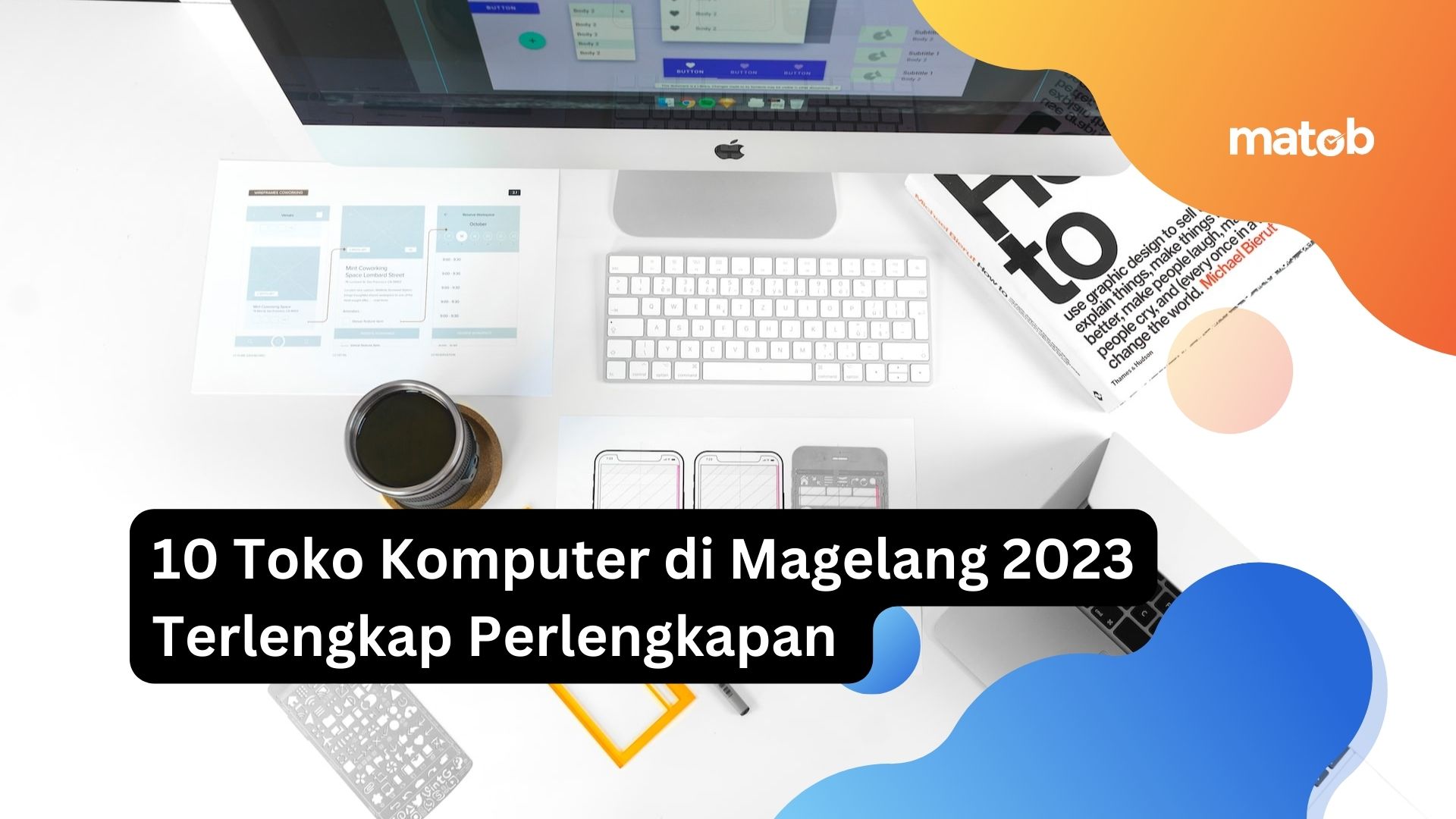 10 Toko Komputer di Magelang 2023 Terlengkap Perlengkapan