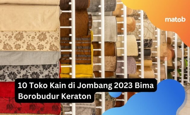10 Toko Kain di Jombang 2023 Bima Borobudur Keraton 21 10 Toko Kain di Jombang 2023 Bima Borobudur Keraton