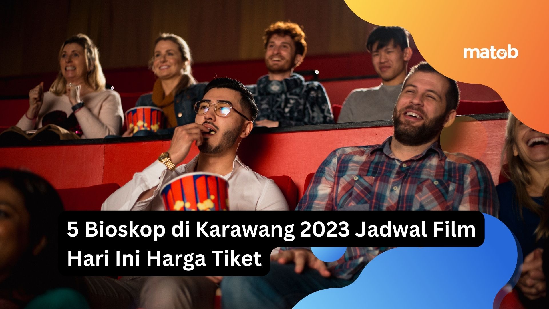 5 Bioskop di Karawang 2023 Jadwal Film Hari Ini Harga Tiket