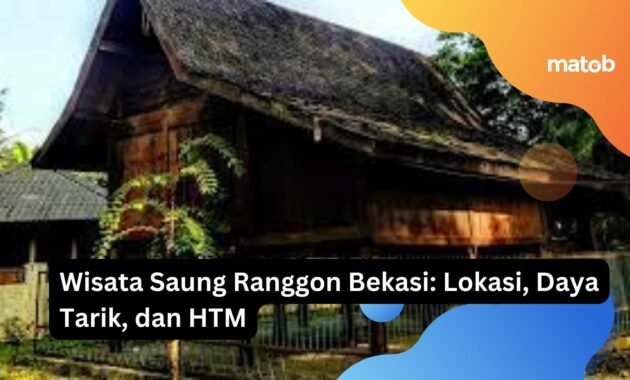 Wisata Saung Ranggon Bekasi: Lokasi, Daya Tarik, dan HTM 71 Wisata Saung Ranggon Bekasi: Lokasi, Daya Tarik, dan HTM