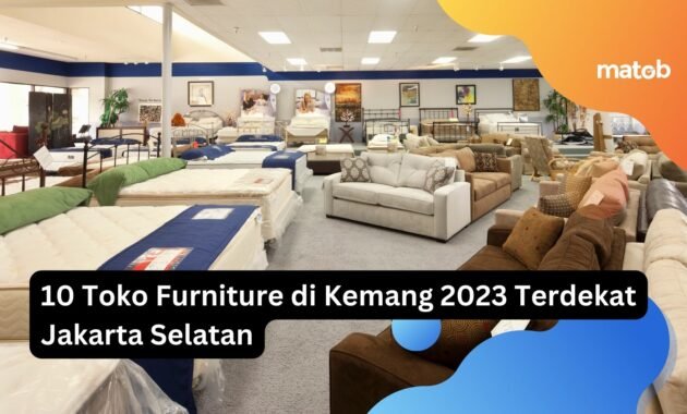 10 Toko Furniture di Kemang 2023 Terdekat Jakarta Selatan 25 10 Toko Furniture di Kemang 2023 Terdekat Jakarta Selatan