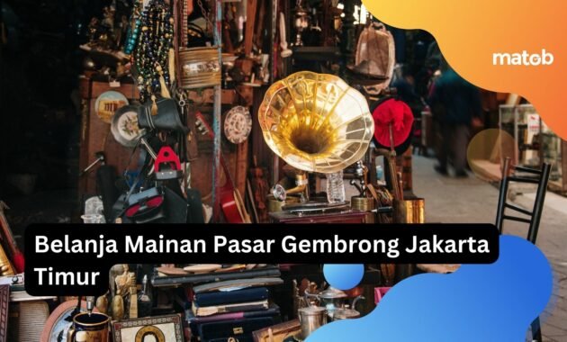 Belanja Mainan Pasar Gembrong Jakarta Timur 24 Belanja Mainan Pasar Gembrong Jakarta Timur
