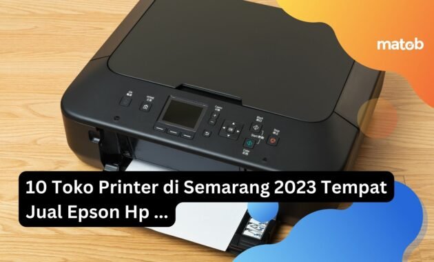 10 Toko Printer di Semarang 2023 Tempat Jual Epson Hp 22 10 Toko Printer di Semarang 2023 Tempat Jual Epson Hp