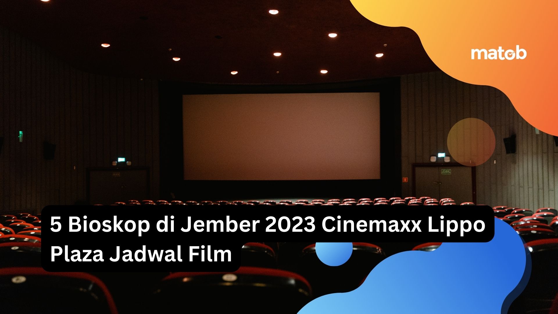 5 Bioskop di Jember 2023 Cinemaxx Lippo Plaza Harga Tiket Nonton