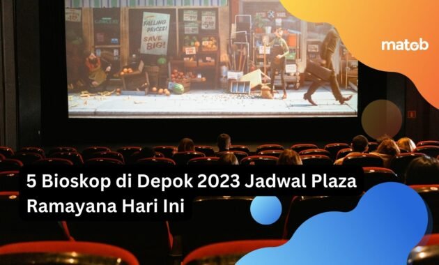 5 Bioskop di Depok 2023 Jadwal Plaza Ramayana Hari Ini 8 5 Bioskop di Depok 2023 Jadwal Plaza Ramayana Hari Ini