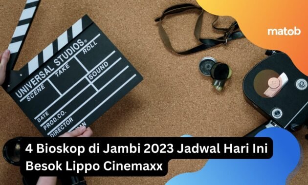 4 Bioskop di Jambi 2023 Jadwal Hari Ini Besok Lippo Cinemaxx 4 4 Bioskop di Jambi 2023 Jadwal Hari Ini Besok Lippo Cinemaxx