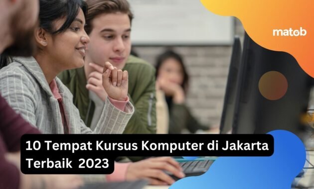 10 Tempat Kursus Komputer di Jakarta Terbaik 2023 9 10 Tempat Kursus Komputer di Jakarta Terbaik 2023