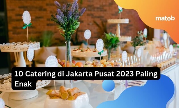 10 Catering di Jakarta Pusat 2023 Paling Enak 8 10 Catering di Jakarta Pusat 2023 Paling Enak
