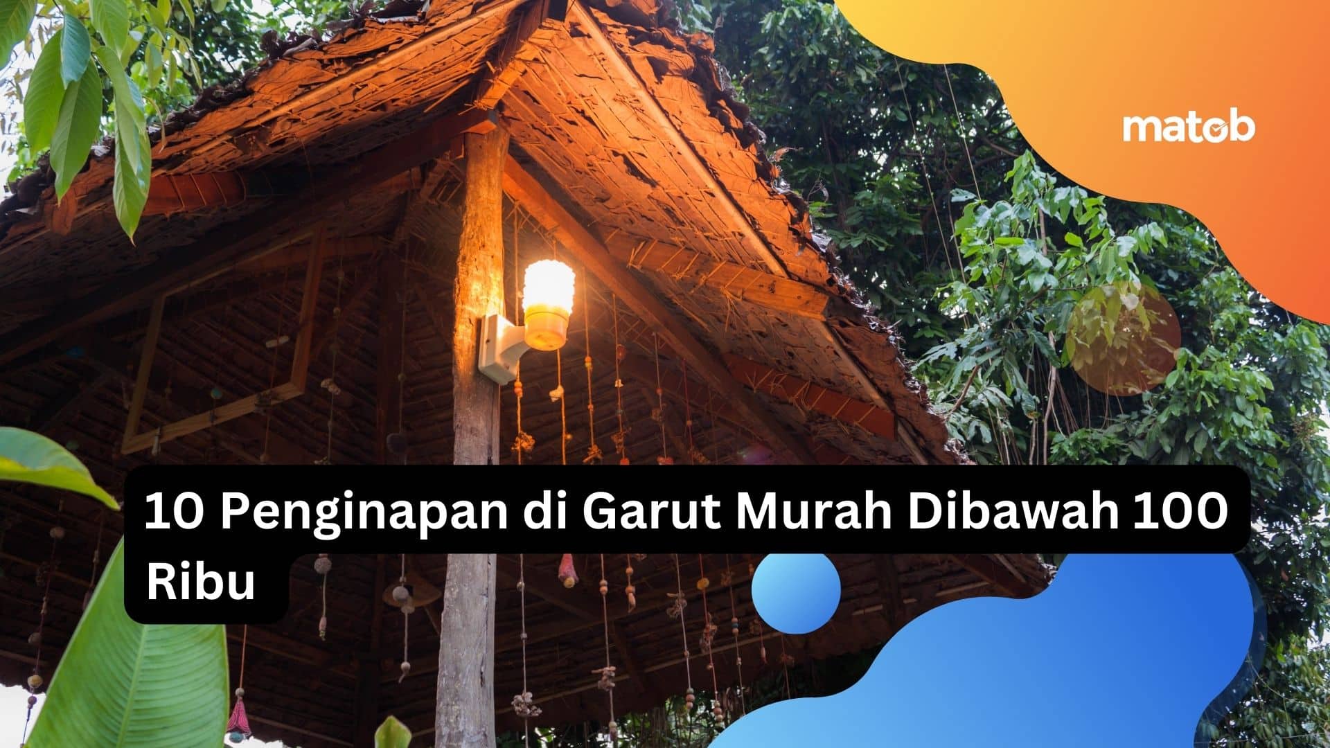 10 Penginapan di Garut Murah Dibawah 100 Ribu