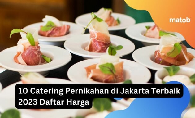 10 Catering Pernikahan di Jakarta Terbaik 2023 Daftar Harga 5 10 Catering Pernikahan di Jakarta Terbaik 2023 Daftar Harga