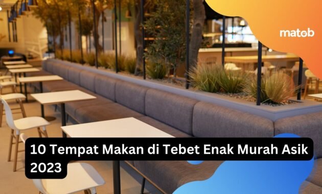 10 Tempat Makan di Tebet Enak Murah Asik 2023 3 10 Tempat Makan di Tebet Enak Murah Asik 2023
