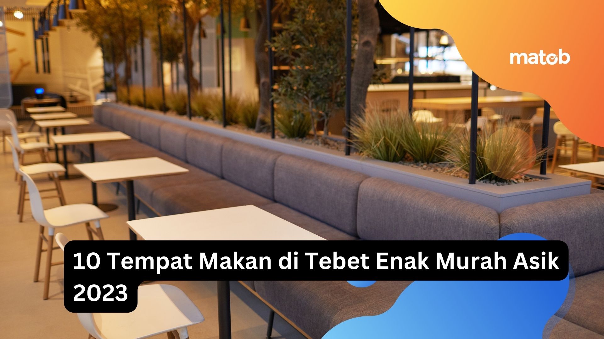 10 Tempat Makan di Tebet Enak Murah Asik 2023