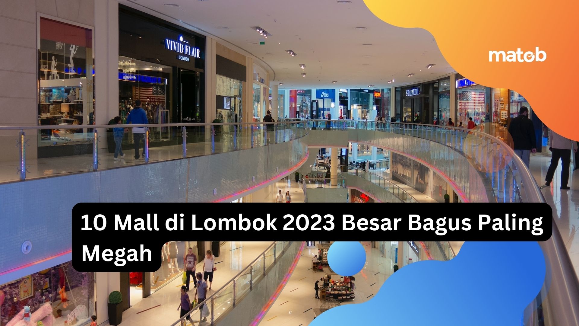 10 Mall di Lombok 2023 Besar Bagus Paling Megah