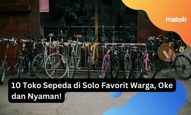 10 Toko Sepeda di Solo Favorit Warga, Oke dan Nyaman!