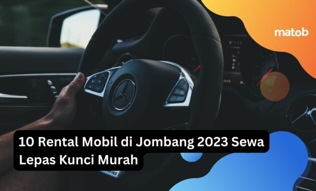 10 Rental Mobil di Jombang 2023 Sewa Lepas Kunci Murah