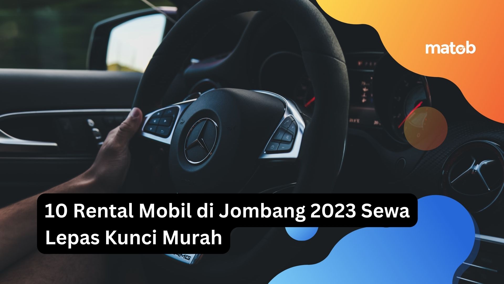 10 Rental Mobil di Jombang 2023 Sewa Lepas Kunci Murah