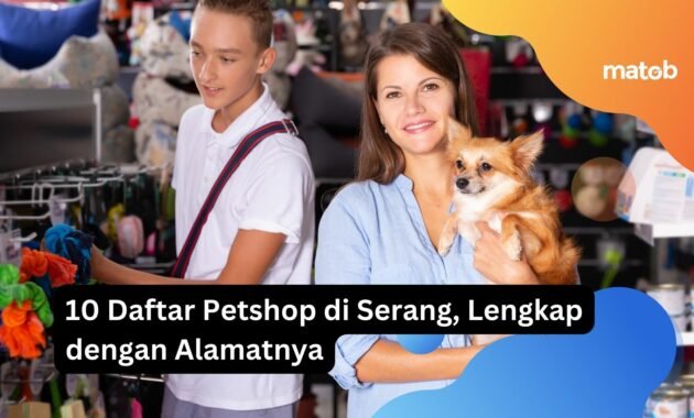 10 Daftar Petshop di Serang, Lengkap dengan Alamatnya