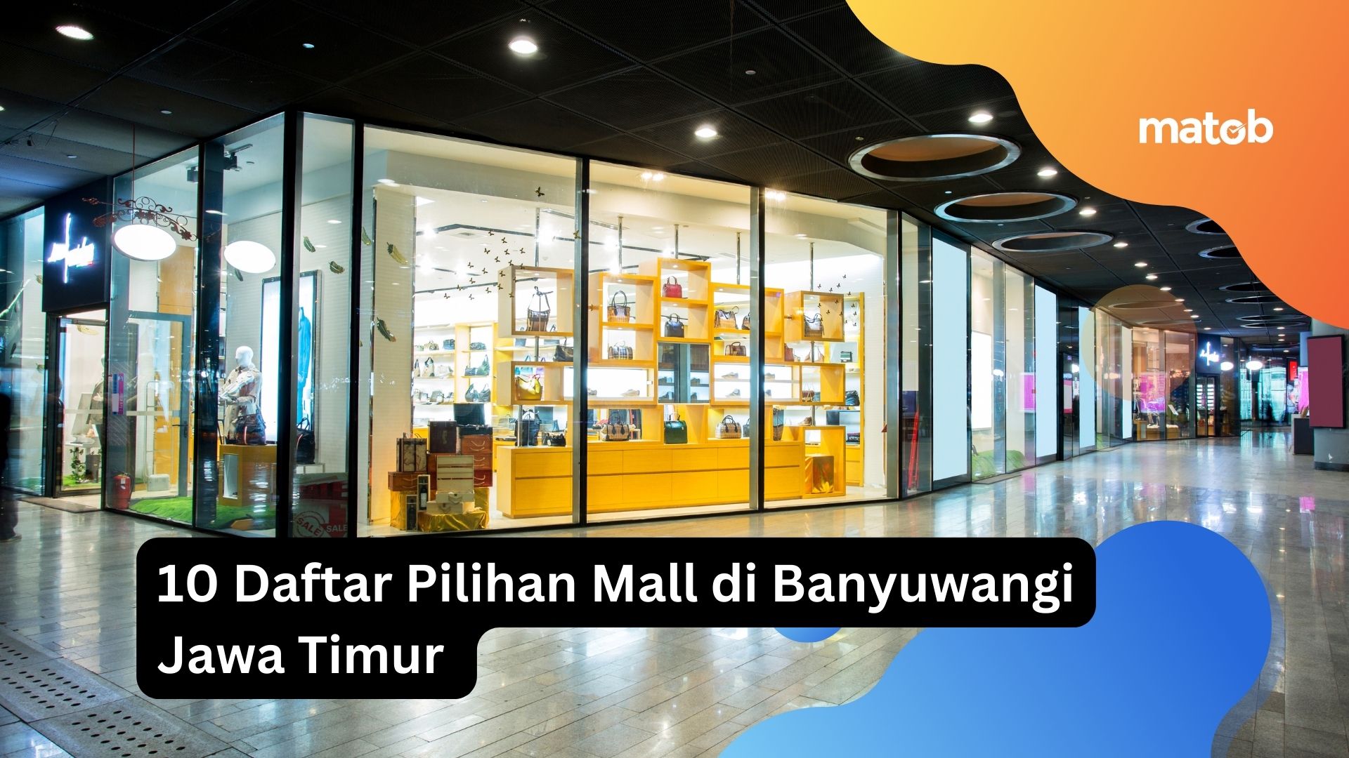 10 Daftar Pilihan Mall di Banyuwangi Jawa Timur