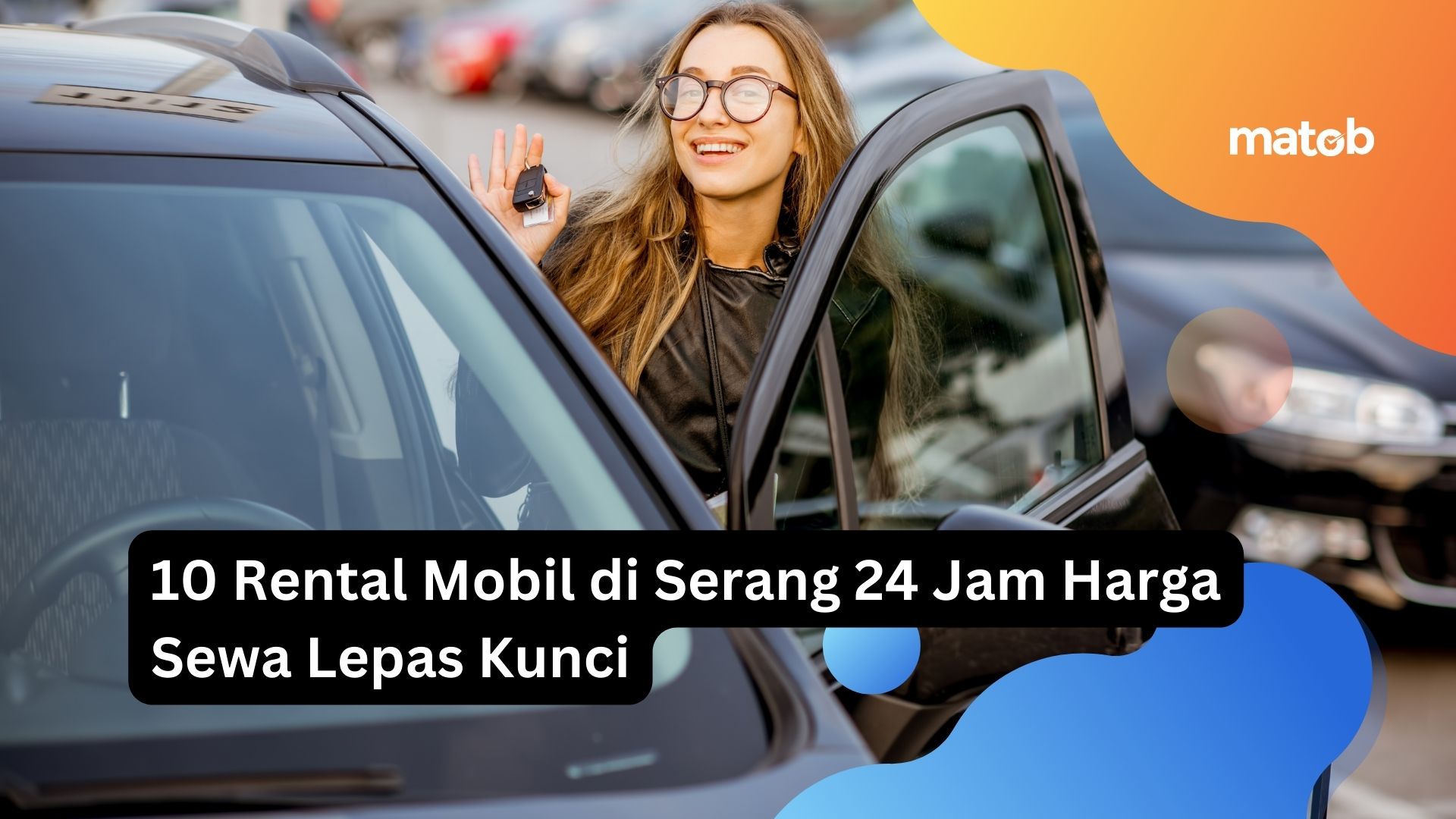 10 Rental Mobil di Serang 24 Jam Harga Sewa Lepas Kunci