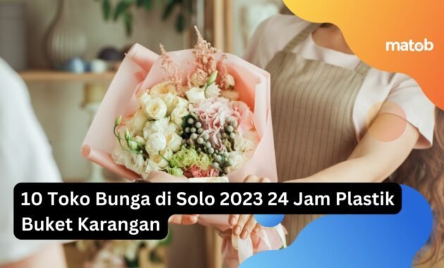 10 Toko Bunga di Solo 2023 24 Jam Plastik Buket Karangan 12 10 Toko Bunga di Solo 2023 24 Jam Plastik Buket Karangan