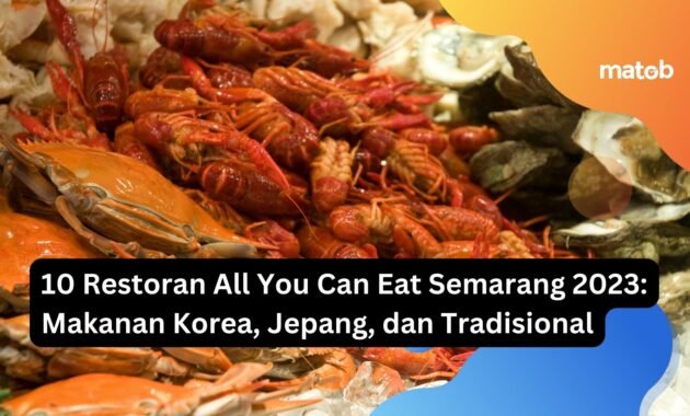 10 Restoran All You Can Eat Semarang 2023: Makanan Korea, Jepang, dan Tradisional 5 10 Restoran All You Can Eat Semarang 2023: Makanan Korea, Jepang, dan Tradisional