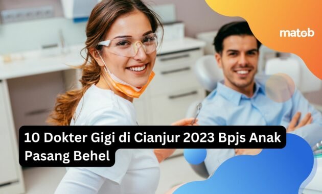 10 Dokter Gigi di Cianjur 2023 Bpjs Anak Pasang Behel 1 10 Dokter Gigi di Cianjur 2023 Bpjs Anak Pasang Behel