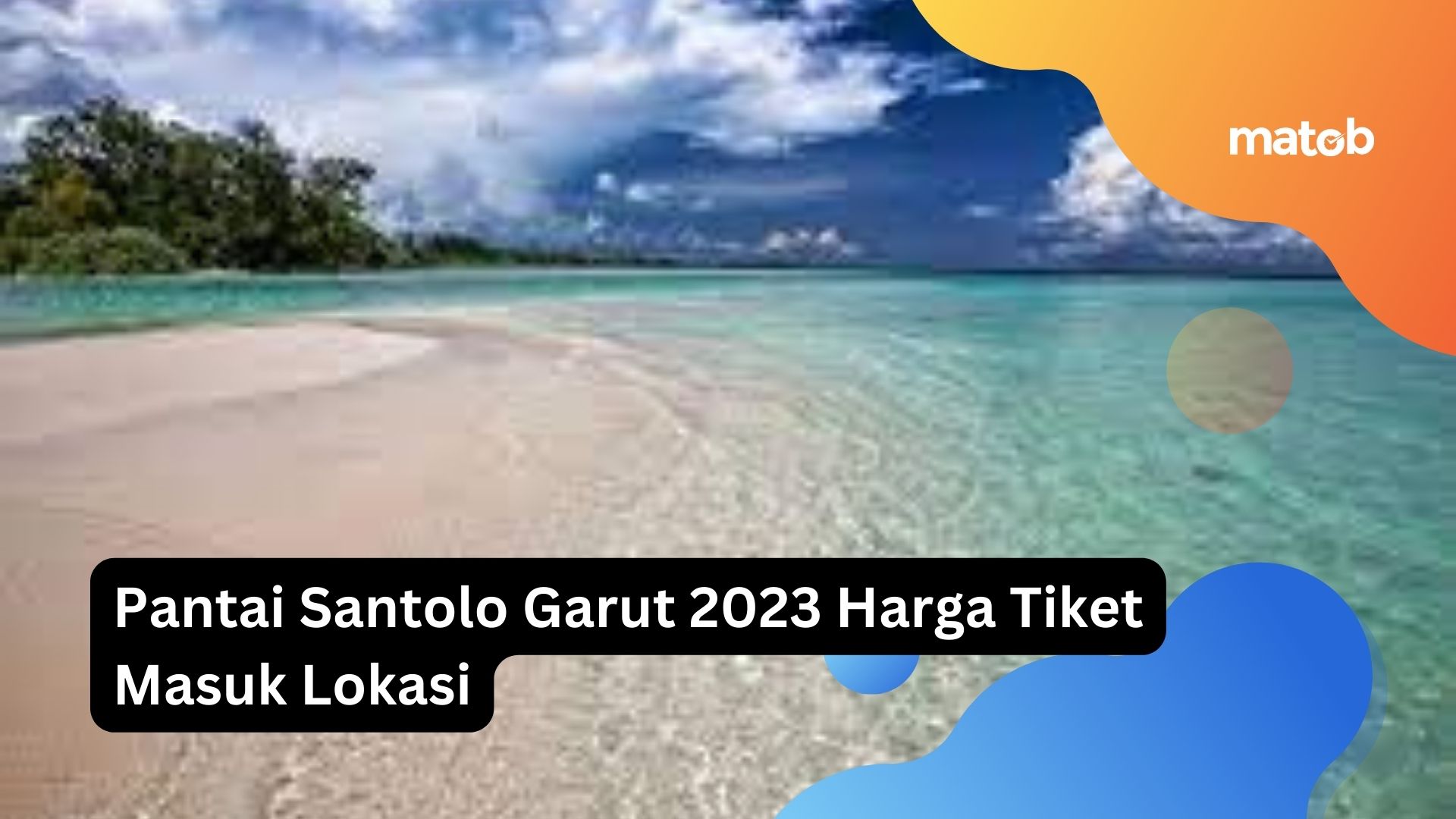 Pantai Santolo Garut 2023 Harga Tiket Masuk Lokasi