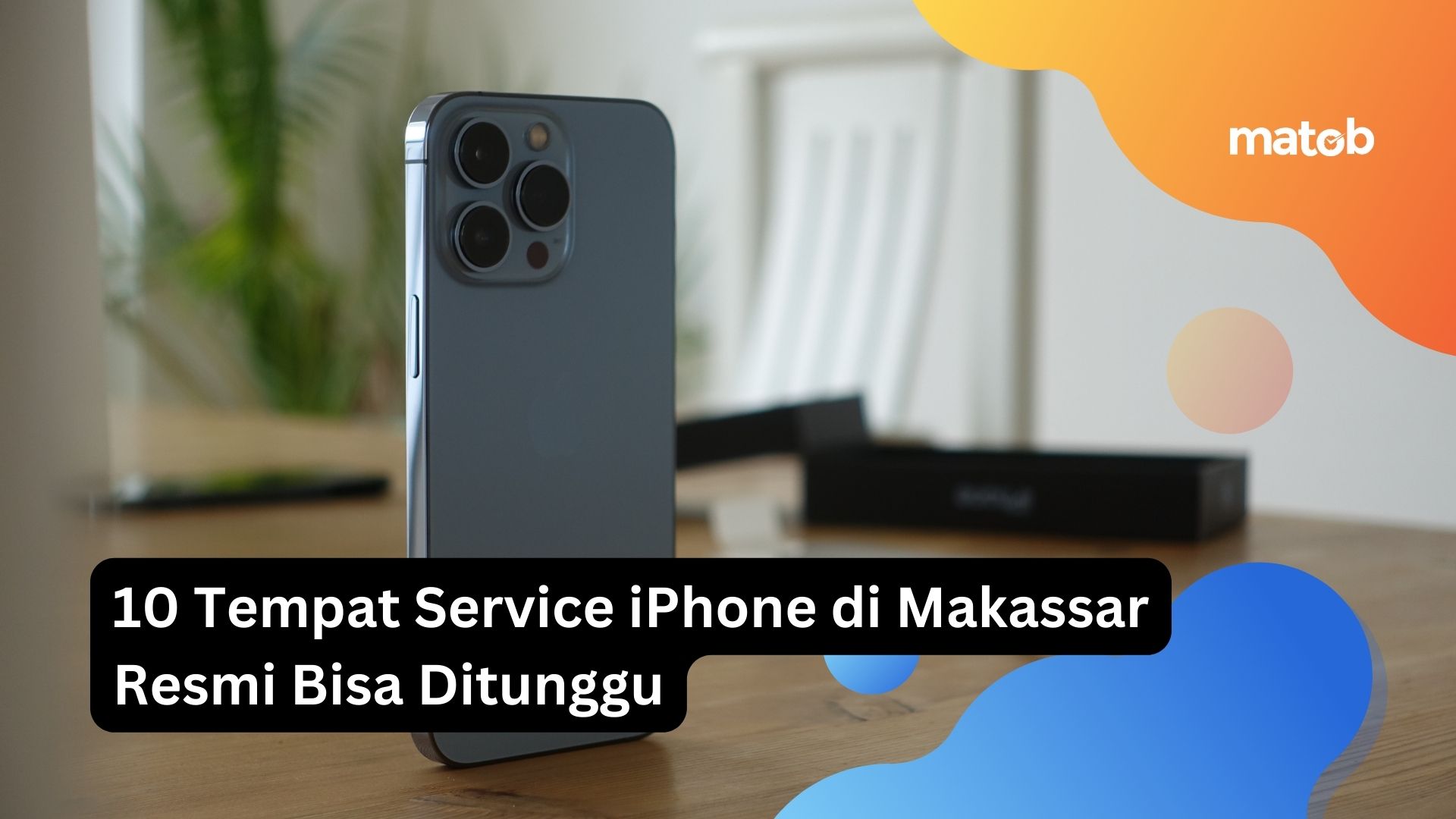 10 Tempat Service iPhone di Makassar Resmi Bisa Ditunggu