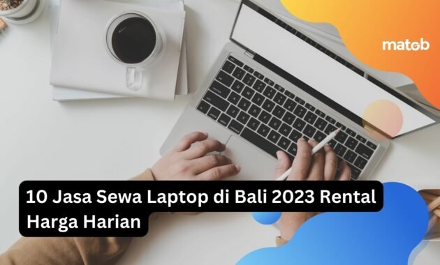 10 Jasa Sewa Laptop di Bali 2023 Rental Harga Harian 5 10 Jasa Sewa Laptop di Bali 2023 Rental Harga Harian