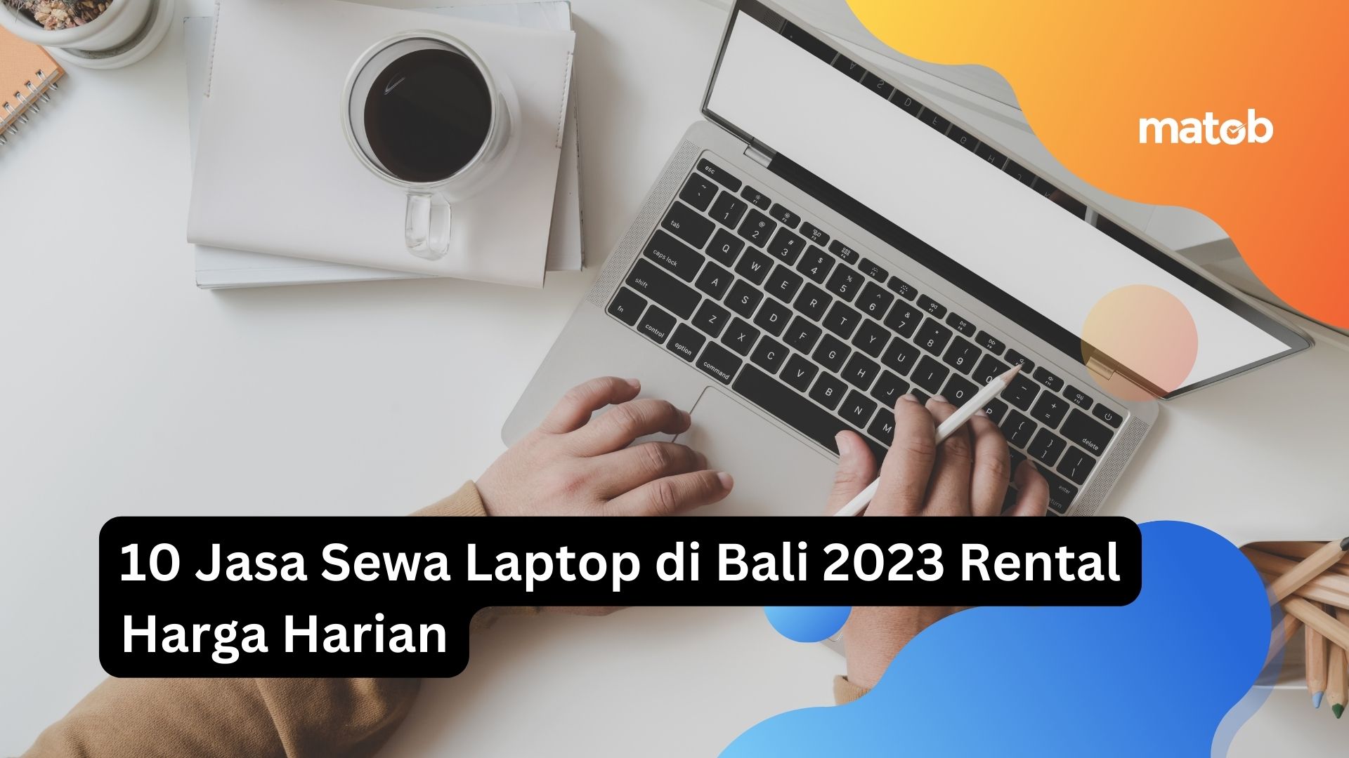 10 Jasa Sewa Laptop di Bali 2023 Rental Harga Harian