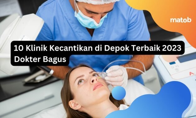 10 Klinik Kecantikan di Depok Terbaik 2023 Dokter Bagus 2 10 Klinik Kecantikan di Depok Terbaik 2023 Dokter Bagus