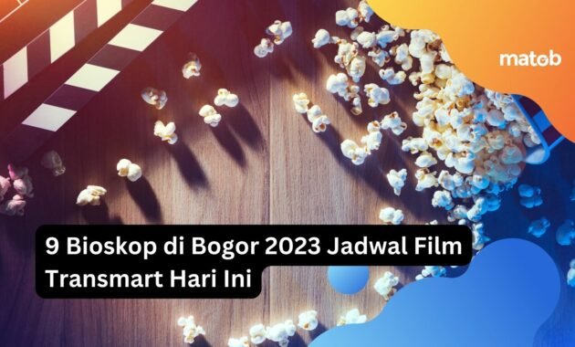 9 Bioskop di Bogor 2023 Jadwal Film Transmart Hari Ini 1 9 Bioskop di Bogor 2023 Jadwal Film Transmart Hari Ini