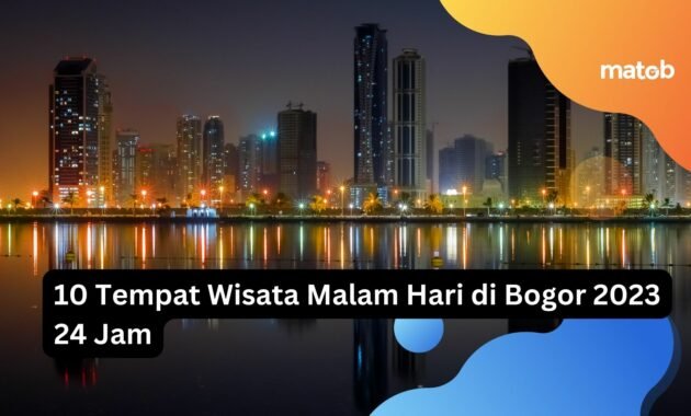 10 Tempat Wisata Malam Hari di Bogor 2023 24 Jam 21 10 Tempat Wisata Malam Hari di Bogor 2023 24 Jam