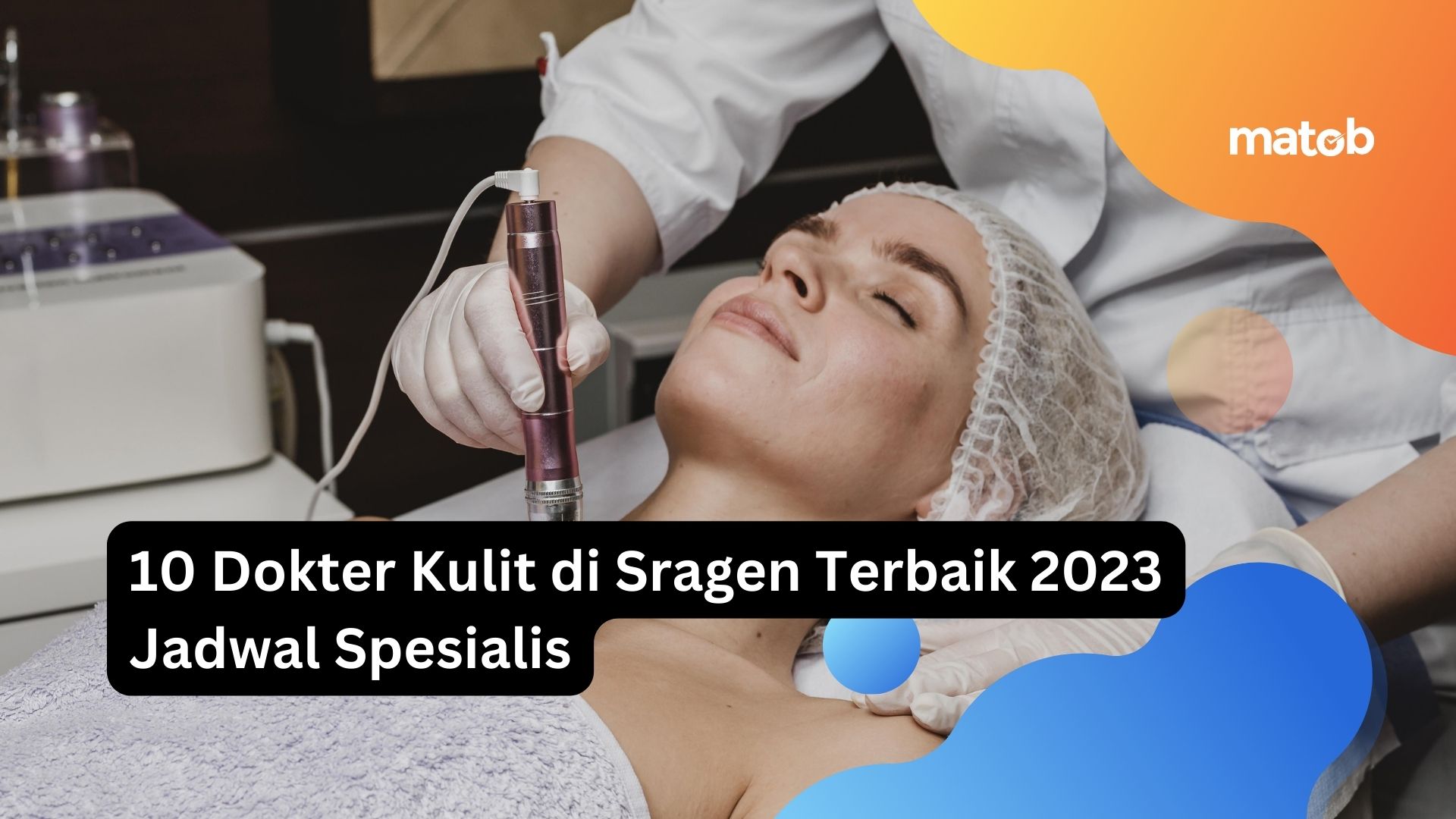 10 Dokter Kulit di Sragen Terbaik 2023 Jadwal Spesialis