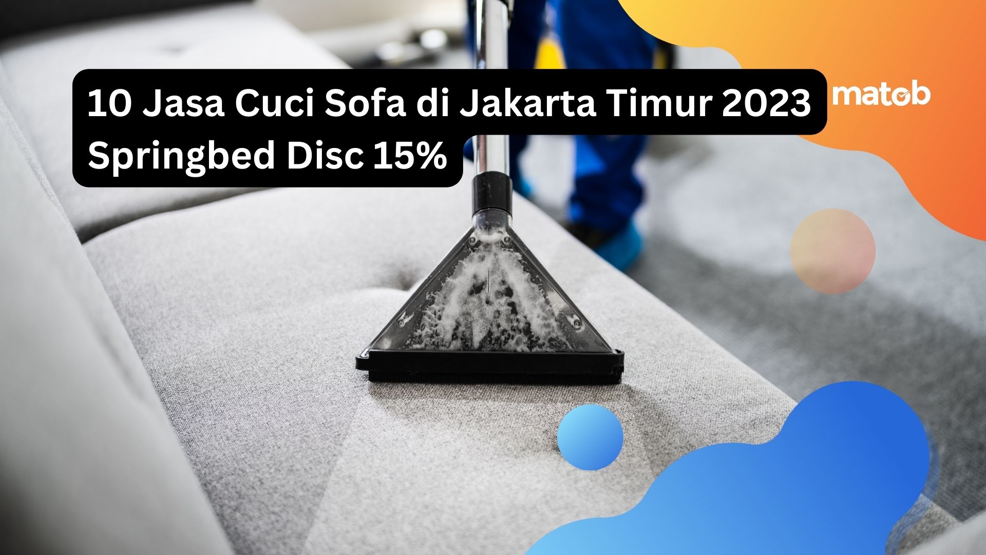 10 Jasa Cuci Sofa di Jakarta Timur 2023