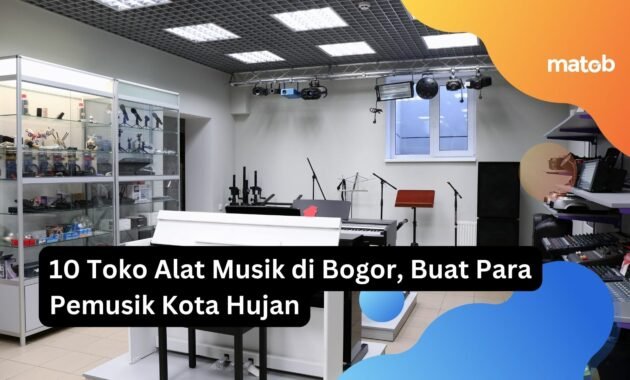 10 Toko Alat Musik di Bogor, Buat Para Pemusik Kota Hujan 10 toko alat musik di Bogor