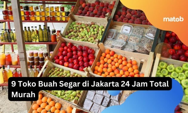 9 Toko Buah Segar di Jakarta 24 Jam Total Murah 2 9 Toko Buah Segar di Jakarta 24 Jam Total Murah
