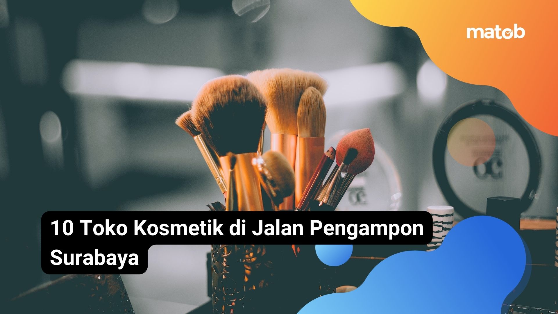 10 Toko Kosmetik di Jalan Pengampon Surabaya