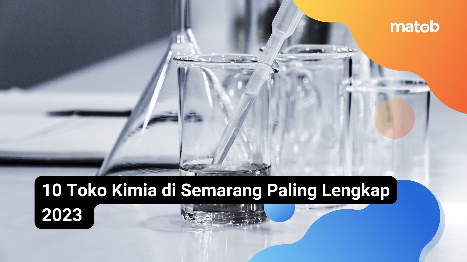 10 Toko Kimia di Semarang Paling Lengkap 2023
