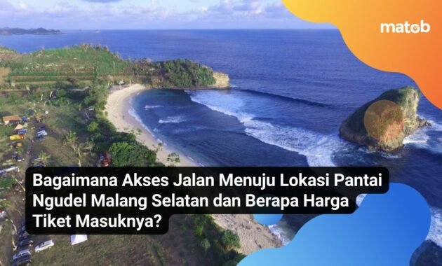 Bagaimana Akses Jalan Menuju Lokasi Pantai Ngudel Malang Selatan dan Berapa Harga Tiket Masuknya?