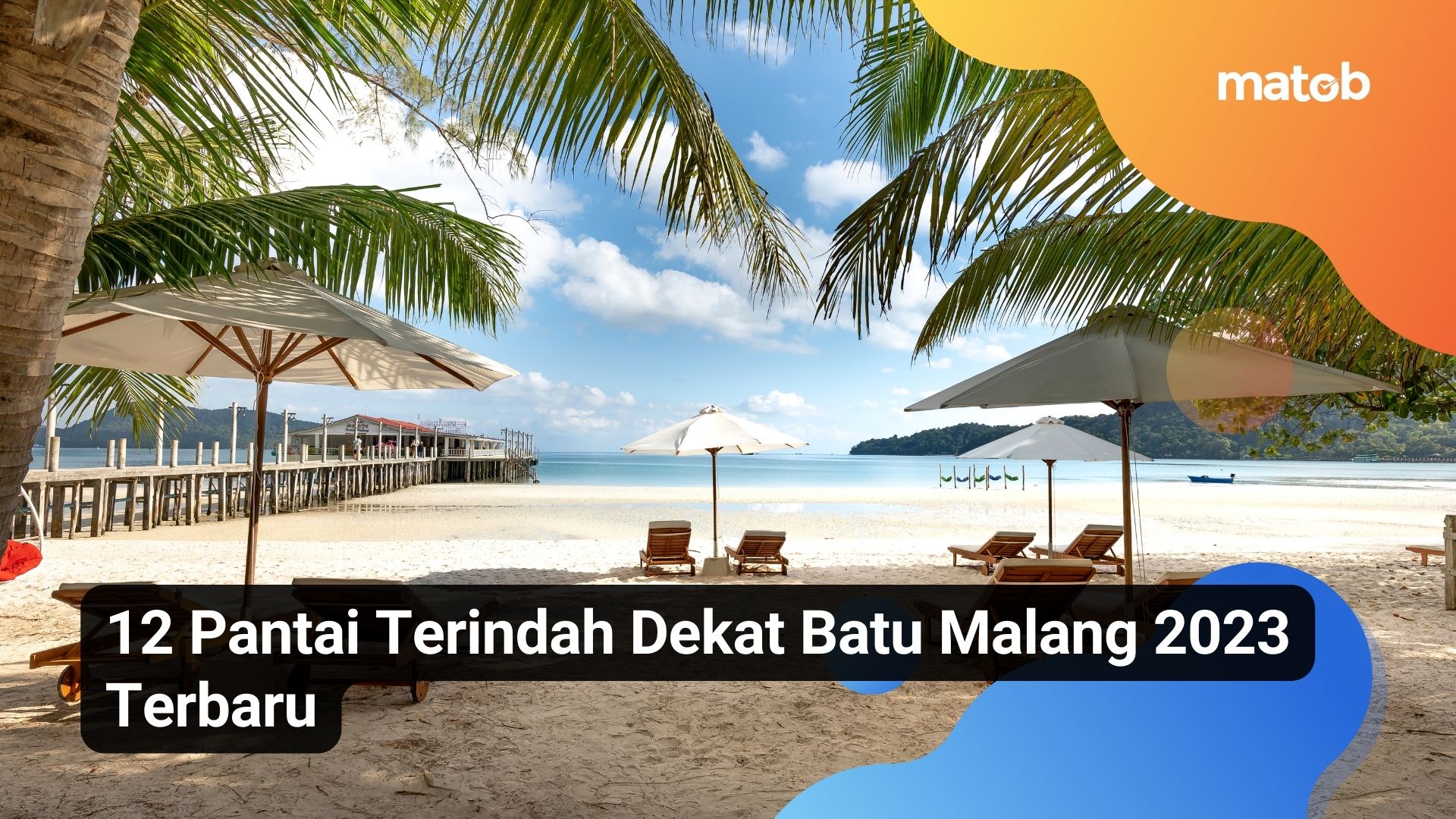 12 Pantai Terindah Dekat Batu Malang 2023 Terbaru
