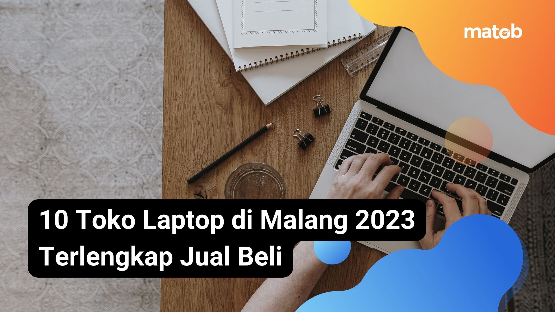 10 Toko Laptop di Malang 2023 Terlengkap Jual Beli