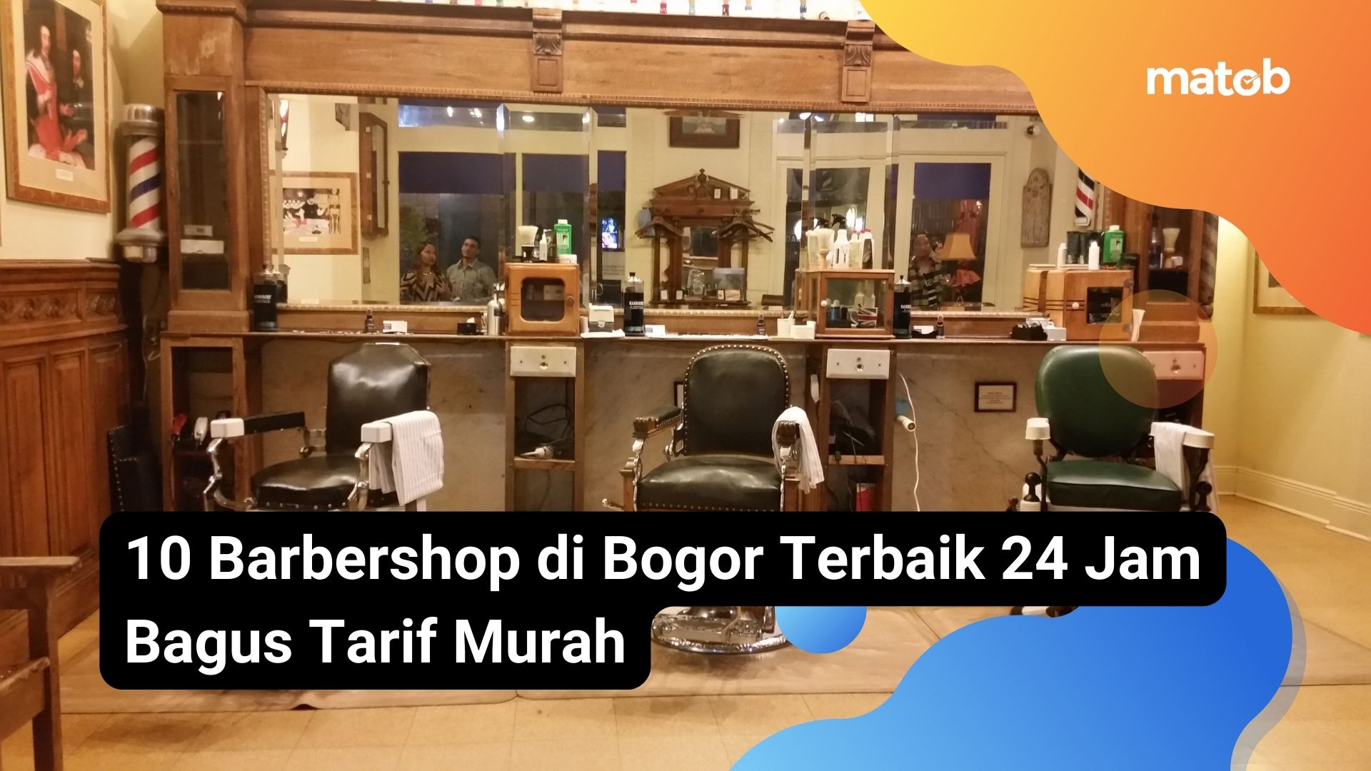 10 Barbershop di Bogor Terbaik 24 Jam Bagus Tarif Murah